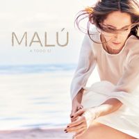 Malú - A TODO SÍ