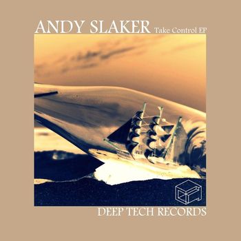 Andy Slaker - Take Control EP