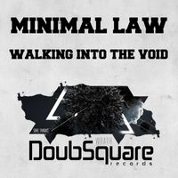 Minimal Law - Walking Into The Void