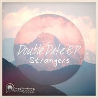 Strangers - Double Date EP