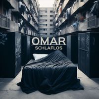 Omar - SCHLAFLOS (Explicit)
