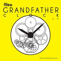 fRew - Grandfather Clock E.P
