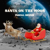 Pascal Dennis - Santa on the Moon