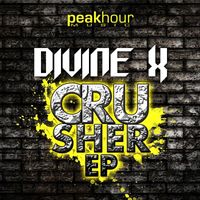 Divine X - Crusher EP