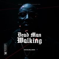 Manuellsen - DEAD MAN WALKING (Explicit)