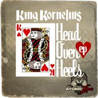King Kornelius - Head Over Heels EP