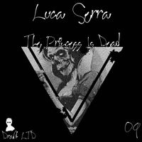 Luca Serra - The Princess Is Dead