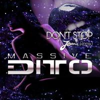 Massive Ditto, JEANXK - Dont Stop (Jeanxk Remix)