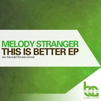 Melody Stranger - This is Better EP