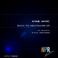 Kamil Marc - Back To Nightmare EP
