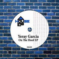 Yeray Garcia - On The Hoof EP