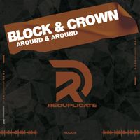 Block & Crown - Around & Around