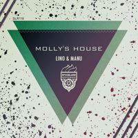 Lino & Manu - Molly's House Ep