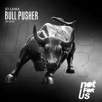Jo Lama - Bull Pusher EP