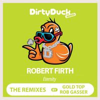 Robert Firth - Eternity (The Remixes)