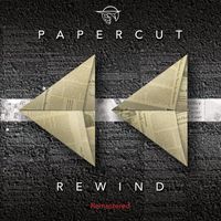Papercut - Rewind (2023 Version)