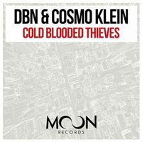 DBN, Cosmo Klein - Cold Blooded Thieves