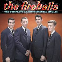 The Fireballs - The Complete U.S. Instrumental Singles