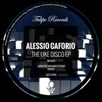 Alessio Caforio - The Like Disco EP