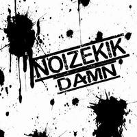 Noizekik - Damn