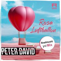 Peter David - Rosa Luftballon (finalmusic yvi Mix)