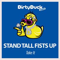 Stand Tall Fists Up - Take It