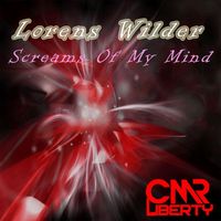 Lorens Wilder - Screams Of My Mind