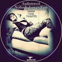 Audiotravel - Nobody Loves You EP