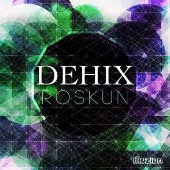 Dehix - Roskun Ep