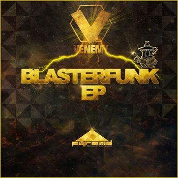 Venemy - Blasterfunk EP