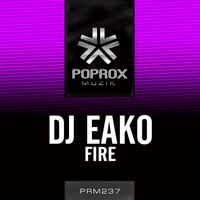 DJ Eako - Fire