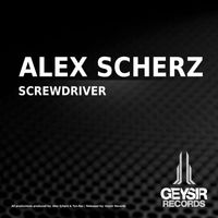 Alex Scherz - Screwdriver EP