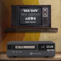 N808 & Mike Kerrigan - Sex Tape (Feat. 7namez)