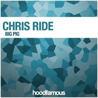 Chris Ride - Big Pig