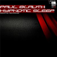 Paul Blauth - Hypnotic Sleep EP