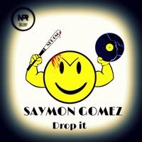 Saymon Gomez - Drop It