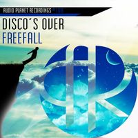Disco's Over - Freefall