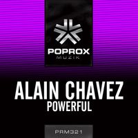 Alain Chavez - Powerful