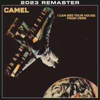 Camel - I Can See Your House From Here (2023 Remastered & Expanded Edition)
