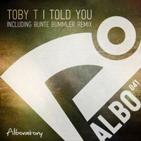 Toby T - I Told You