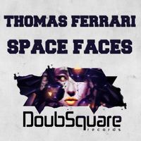 Thomas Ferrari - Space Faces