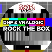 DNF, Vnalogic - Rock The Box E.P.