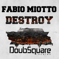 Fabio Miotto - Destroy