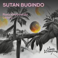 RoNz Keyboardiz and Lasmy - Sutan Bugindo