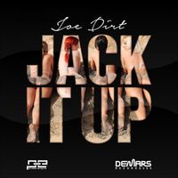 Joe D!rt - Jack It Up