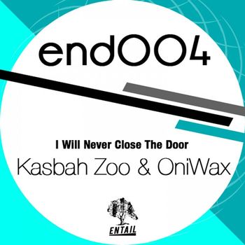 Kasbah Zoo & OniWax - I Will Never Close The Door