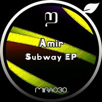 A M I R - Subway EP