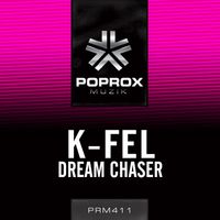 K-Fel - Dream Chaser