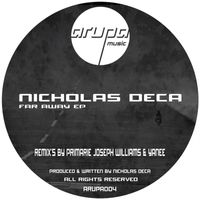 Nicholas Deca - Far Away EP