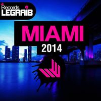 Legraib Records present's - MIAMI 2014